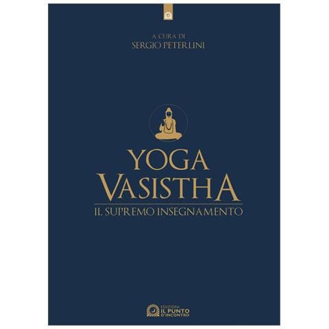 Sergio Peterlini - Yoga vasistha. Il supremo insegnamento - Foto 1