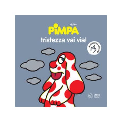 Altan - Pimpa. Tristezza Vai Via! - Foto 1