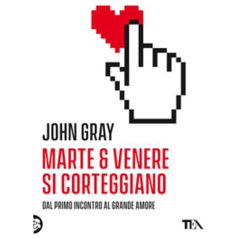 John Gray - Marte E Venere Si Corteggiano - Foto 1