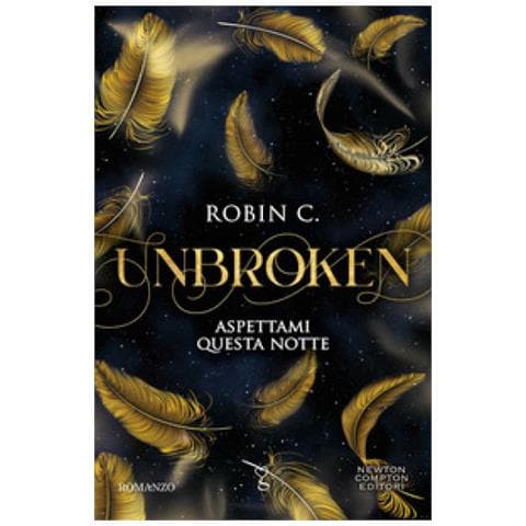 Robin C. - Unbroken. Aspettami questa notte - Foto 1