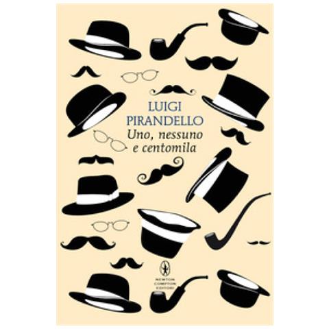 Luigi Pirandello - Uno, Nessuno E Centomila. Ediz. Integrale - Foto 1