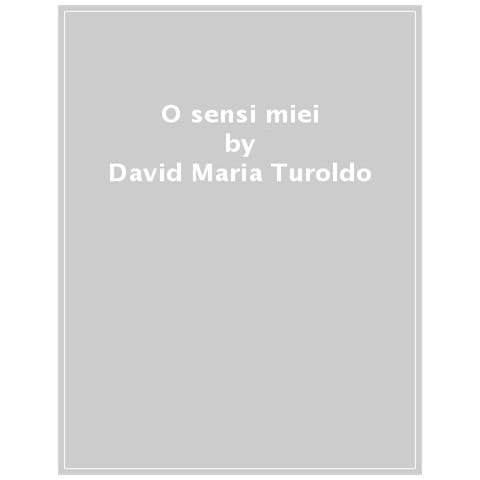 David Maria Turoldo - O Sensi Miei - Foto 1
