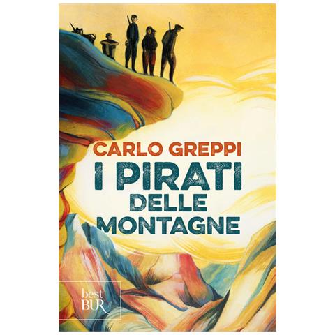 Carlo Greppi - I pirati delle montagne - Foto 1
