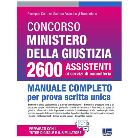 Giuseppe Cotruvo - Concorso Ministero della Giustizia 2600 assistenti ai servizi di cancelleria. Manuale completo per prova scritta unica conforme al bando. Aggiornato al recente Decreto Sicurezza (D.L. 48/2025). Con software di simulazione - Foto 1
