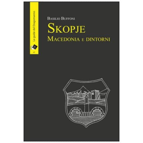 Basilio Buffoni - Skopje Macedonia e dintorni - Foto 2