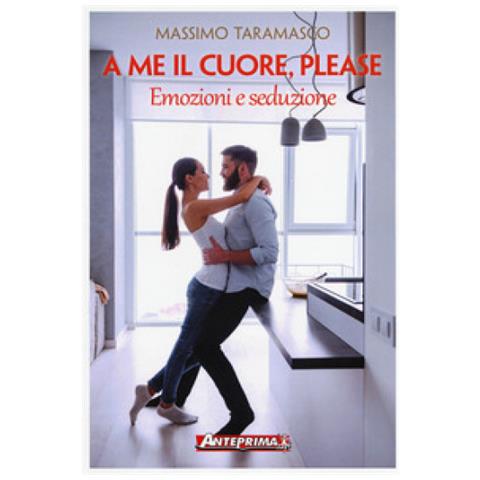 Massimo Taramasco - A Me Il Cuore Please (Nuova Edizione)  - Foto 2