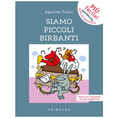Agostino Traini - Siamo Piccoli Birbanti. Ediz. Ad Alta Leggibilità - Foto 1