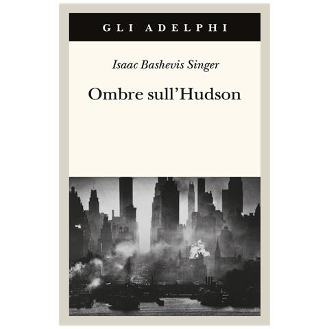Isaac Bashevis Singer - Ombre sull'Hudson - Foto 1