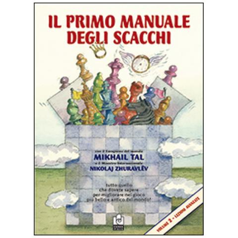 Mikhail Tal - Il primo manuale degli scacchi. Lezioni. Vol. 2 - Foto 3