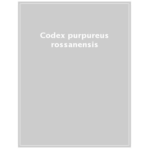 Giuseppe Satriano - Codex Purpureus Rossanensis. Un codice e i suoi segreti - Foto 1