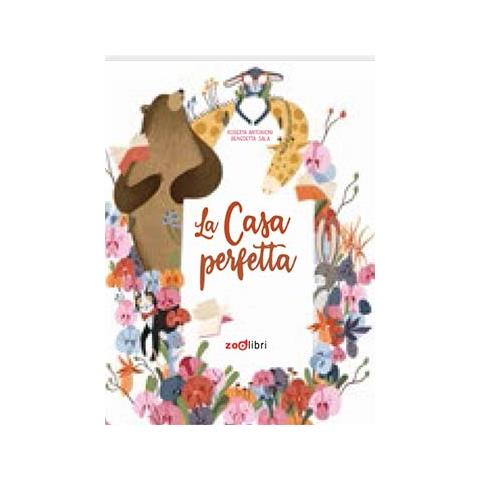 Roberta Antonioni - La casa perfetta. Ediz. a colori - Foto 1