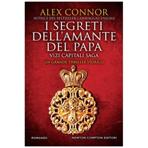 Alex Connor - I Segreti Dell'amante Del Papa. Vizi Capitali Saga - Foto 1