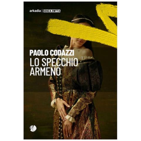 Paolo Codazzi - Lo Specchio Armeno - Foto 1