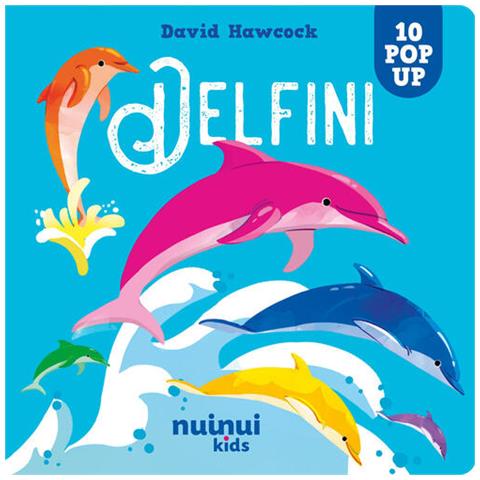 David Hawcock - Delfini. Sorprendenti Pop Up. Ediz. A Colori - Foto 2