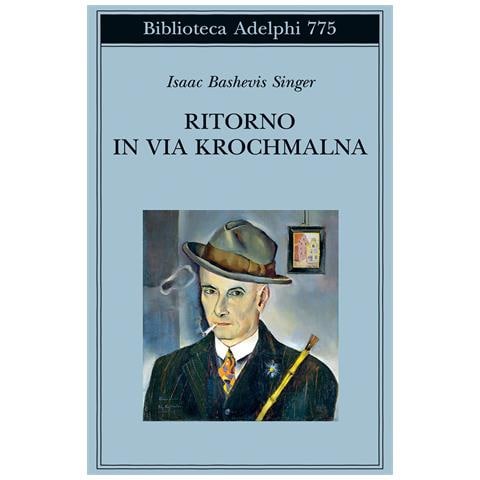 Isaac Bashevis Singer - Ritorno in via Krochmalna - Foto 1