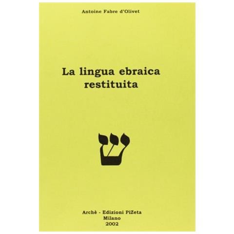 Antoine Fabre d'Olivet - La lingua ebraica restituita - Foto 1