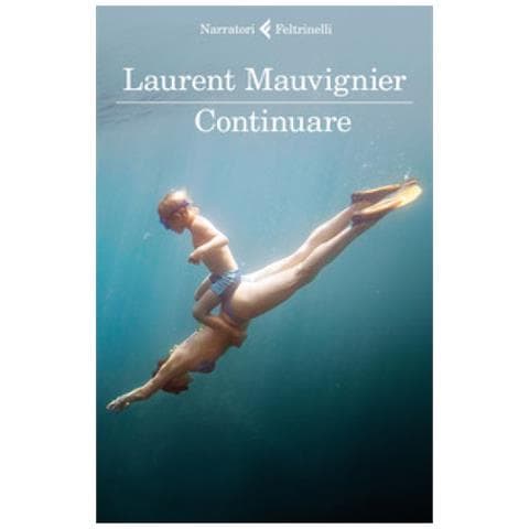 Laurent Mauvignier - Continuare - Foto 1