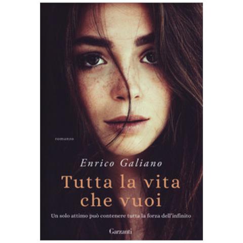 Enrico Galiano - Tutta La Vita Che Vuoi - Foto 1