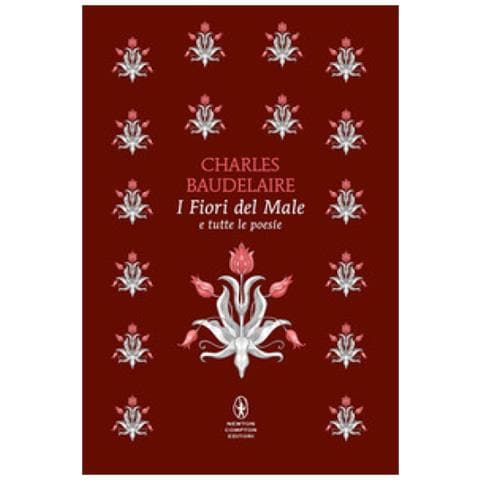 Charles Baudelaire - I Fiori Del Male E Tutte Le Poesie. Testo Francese A Fronte. Ediz. Bilingue - Foto 1