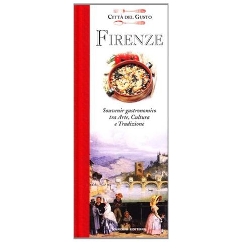 Maria Salemi - Firenze. Souvenir gastronomico fra arte, cultura e tradizione - Foto 2