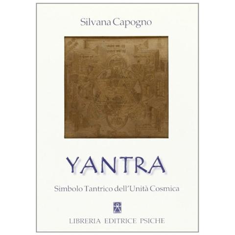 Silvana Capogno - Yantra. Simbolo tantrico dell'unità cosmica - Foto 1
