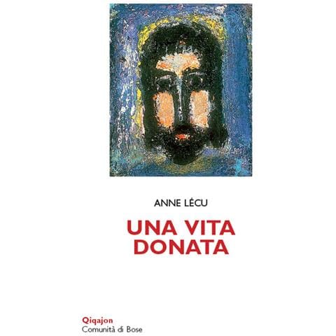 Anne Lécu - Una Vita Donata - Foto 2