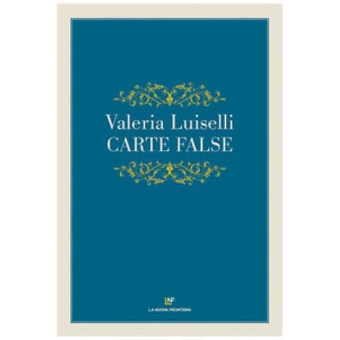 Valeria Luiselli - Carte False - Foto 1