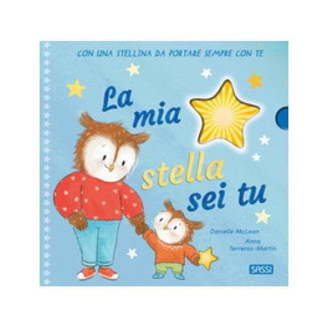 Danielle Mclean, Anna Terreros Martin - La Mia Stella Sei Tu. Ediz. A Colori. Con Gadget - Foto 1