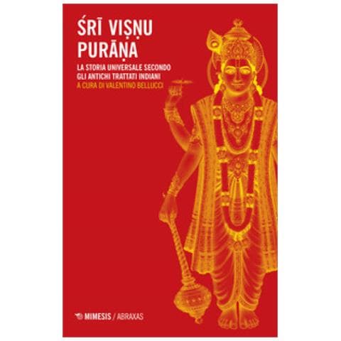 Valentino Bellucci - Sri Visnu Purana. La storia universale secondo gli antichi trattati indiani - Foto 1