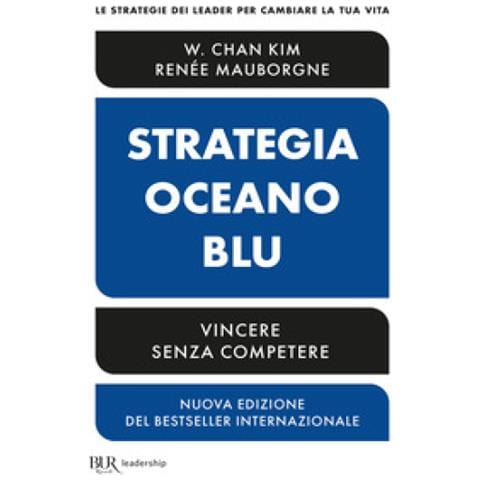W. Chan Kim - Strategia oceano blu. Vincere senza competere. Nuova ediz. - Foto 1