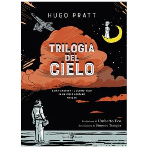 Hugo Pratt - Trilogia Del Cielo: Saint-exupéry. L'ultimo Volo-in Un Cielo Lontano-morgan - Foto 1