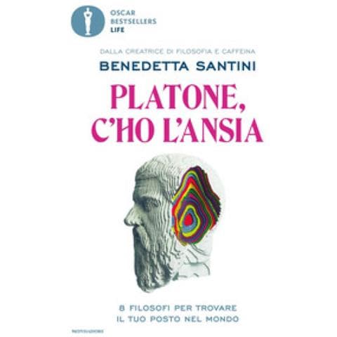 Benedetta Santini - Platone, C'ho L'ansia. 8 Filosofi Per Trovare Il Tuo Posto Nel Mondo - Foto 1