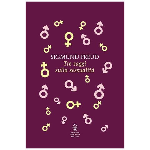 Sigmund Freud - Tre saggi sulla sessualità - Foto 1