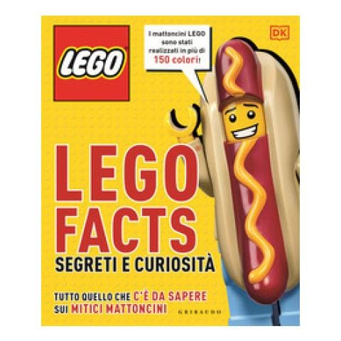 Lego Facts. Segreti E Curiosità. Tutto Quello Che C'è Da Sapere Sui Mitici Mattoncini - Foto 1