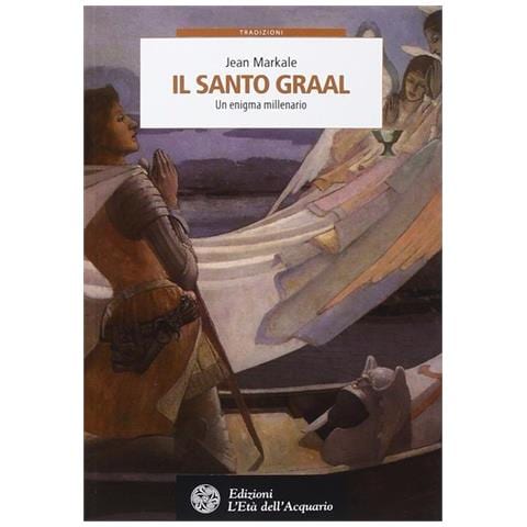 Jean Markale - Il santo Graal. Un enigma millenario - Foto 1
