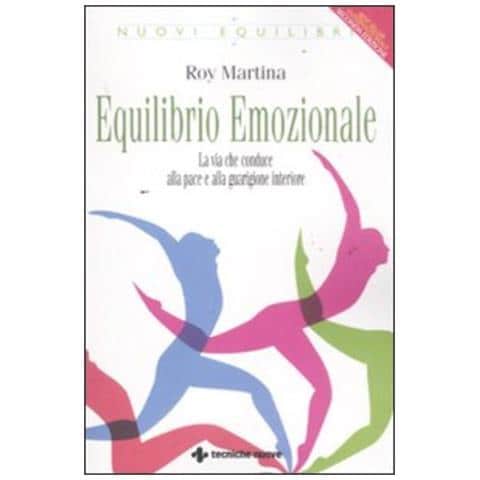 Roy Martina - Equilibrio emozionale. La via che conduce alla pace e alla guarigione interiore - Foto 1