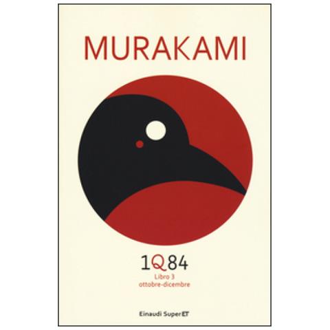 Haruki Murakami - 1Q84. Libro 3. Ottobre-dicembre - Foto 3