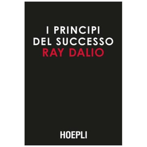 Ray Dalio - I Principi Del Successo - Foto 1