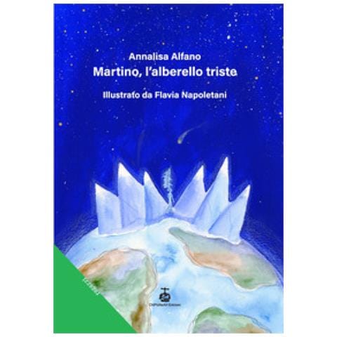 Annalisa Alfano - Martino, L'alberello Triste. Ediz. A Colori - Foto 1