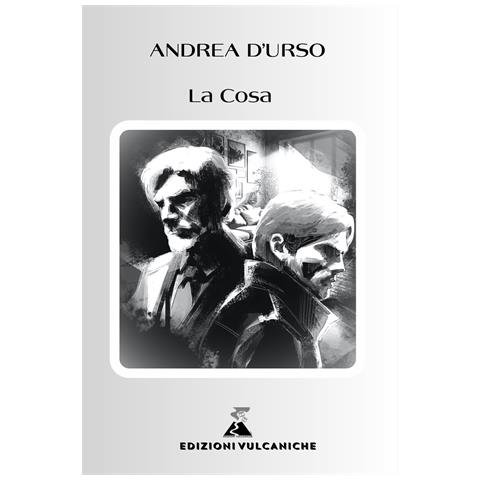 Andrea D'Urso - La cosa. Ediz. integrale - Foto 1