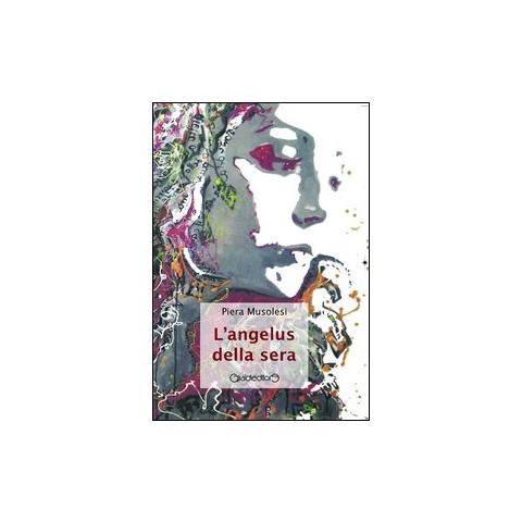 Piera Musolesi - L'Angelus della sera - Foto 1