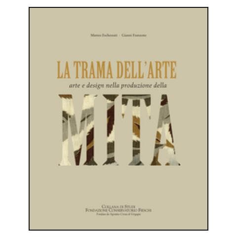 Matteo Fochessati - La trama dell'arte. Arte e design nella produzione della MITA. Ediz. illustrata - Foto 1