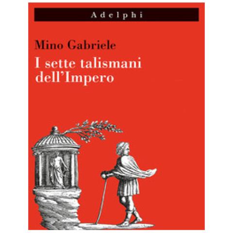 Mino Gabriele - I Sette Talismani Dell'impero - Foto 1