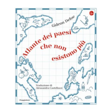 Gideon Defoe - Atlante Dei Paesi Che Non Esistono Più - Foto 1