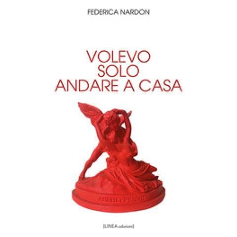 Federica Nardon - Volevo Solo Andare A Casa - Foto 1
