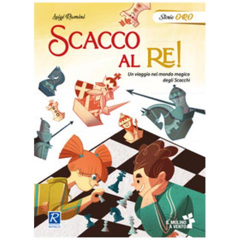 Luigi Ramini - Scacco Al Re! - Foto 1