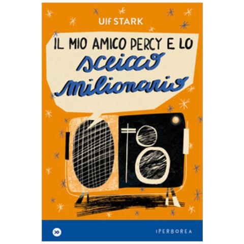 Ulf Stark - Il Mio Amico Percy E Lo Sceicco Milionario - Foto 1