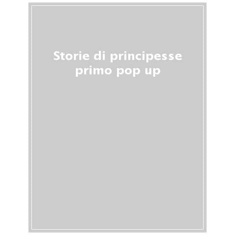 Storie Di Principesse. Disney Princess. Il Primo Libro Pop-up. Ediz. A Colori - Foto 1
