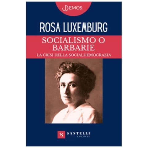 Rosa Luxemburg - Socialismo O Barbarie - Foto 1