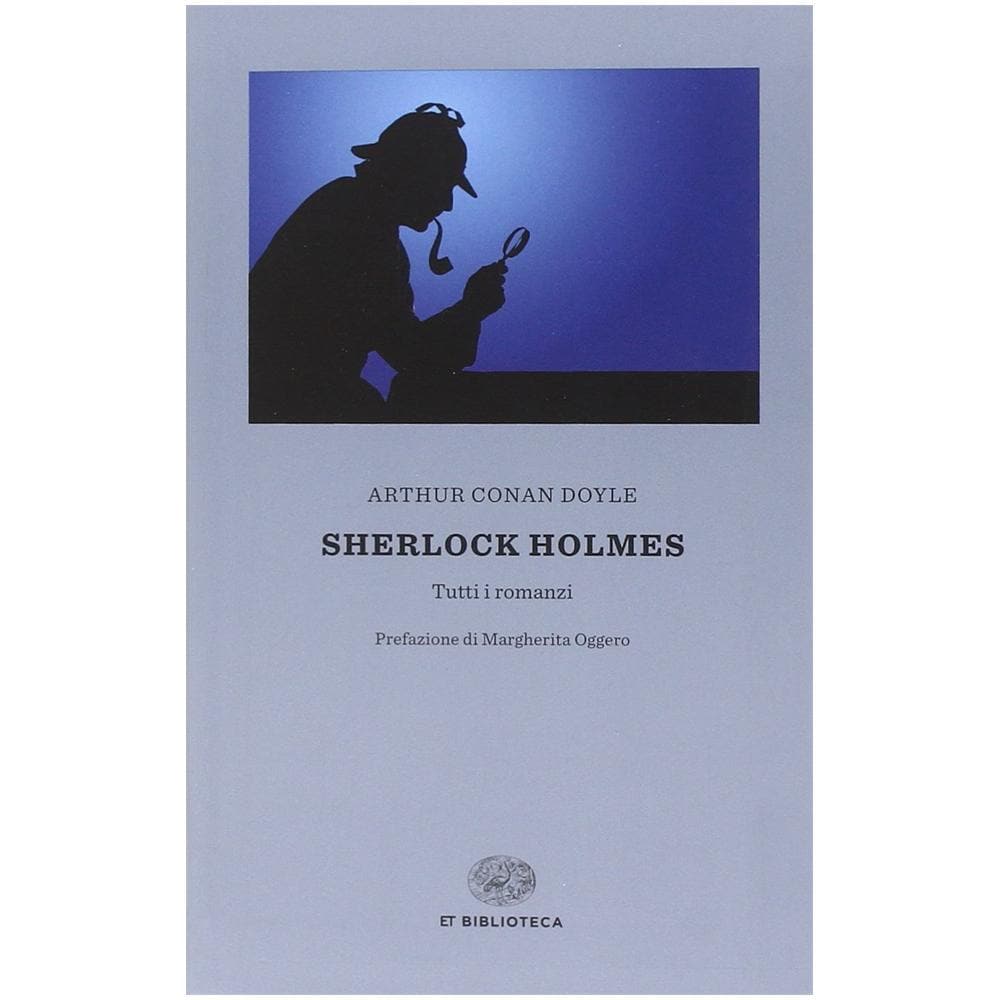 Arthur Conan Doyle - Sherlock Holmes. Tutti i romanzi - Foto 2